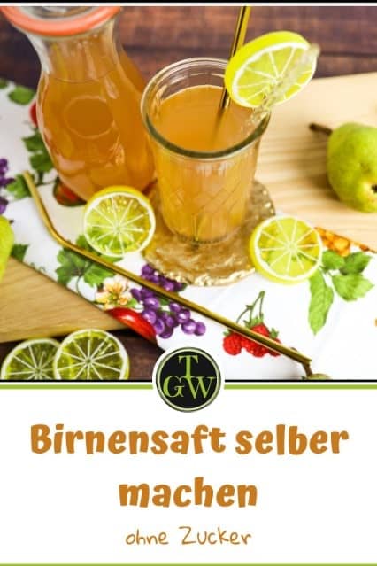 Birnensaft selber machen - Pinterest - Foodblog Topfgartenwelt