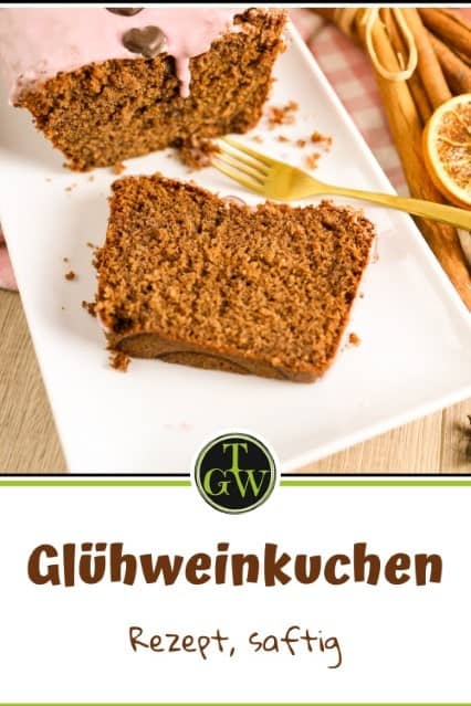Glühweinkuchen - Pinterest - Foodblog Topfgartenwelt