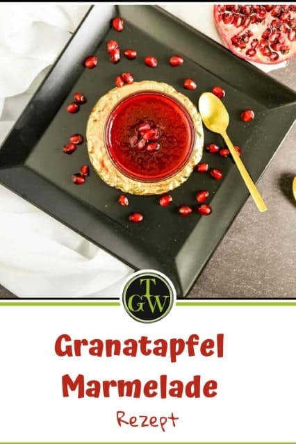 Granatapfel Marmelade ohne Kerne selber machen