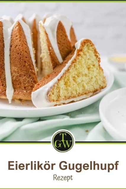 Eierlikör Gugelhupf mit Öl - Pinterest - Foodblog Topfgartenwelt