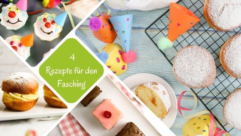 Fotocollage die je ein Bild von Faschingskrapfen, Clown Muffins, Vanillekrapfen und Punschkrapfen zeigt. In der Mitte ein Hinweis, dass es sich um Rezepte für den Fasching handelt.