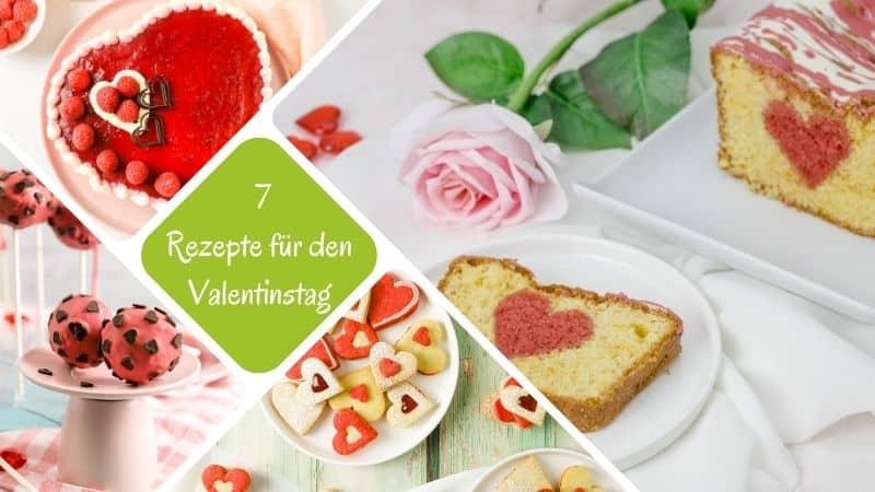 Süße Valentinstag Rezepte. Eine Collage zeigt eine herzförmige Torte mit Himbeerspiegel, einen Kuchen mit Herz in der Mitte, Cake Pops überzogen mit roten Candy Melts und Herzkeksen.