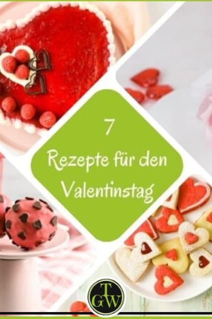 süße Valentinstag Rezepte - Pinterest - Foodblog Topfgartenwelt