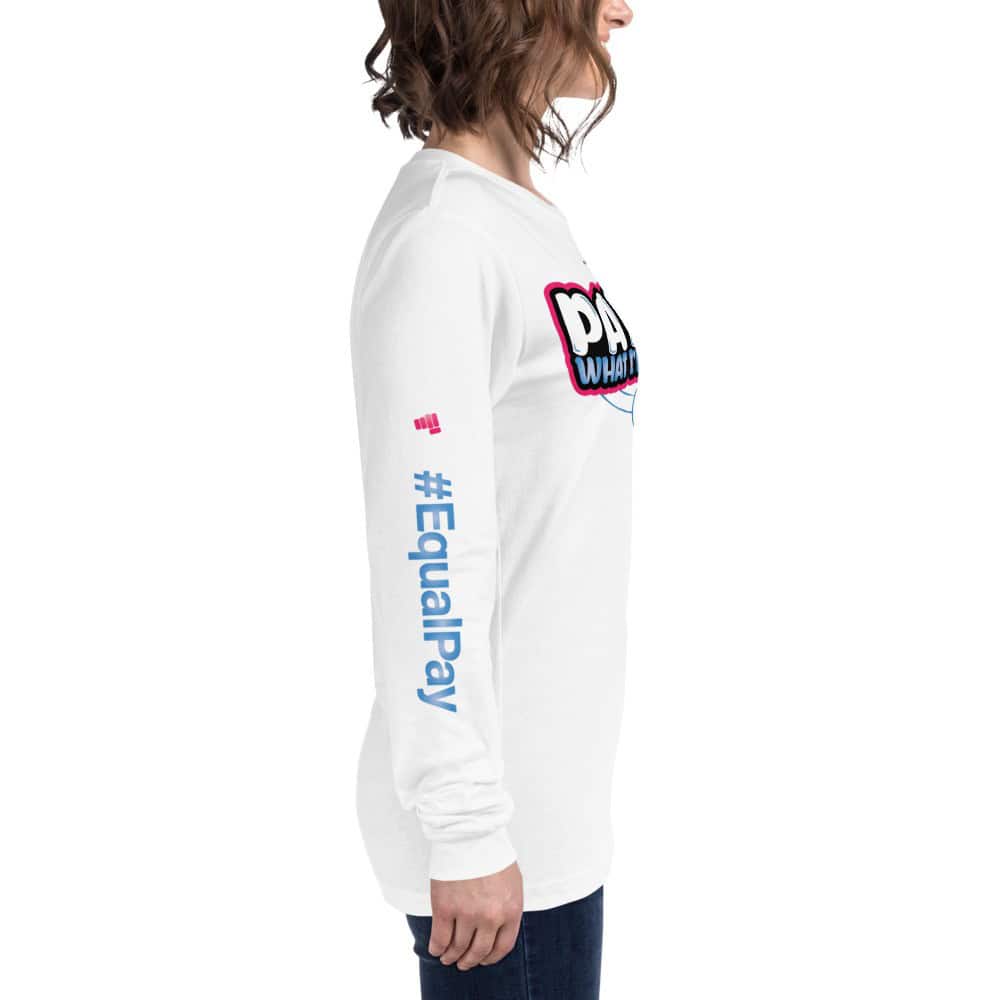 Pay Me What I’m Worth Women’s Long Sleeve T-Shirt