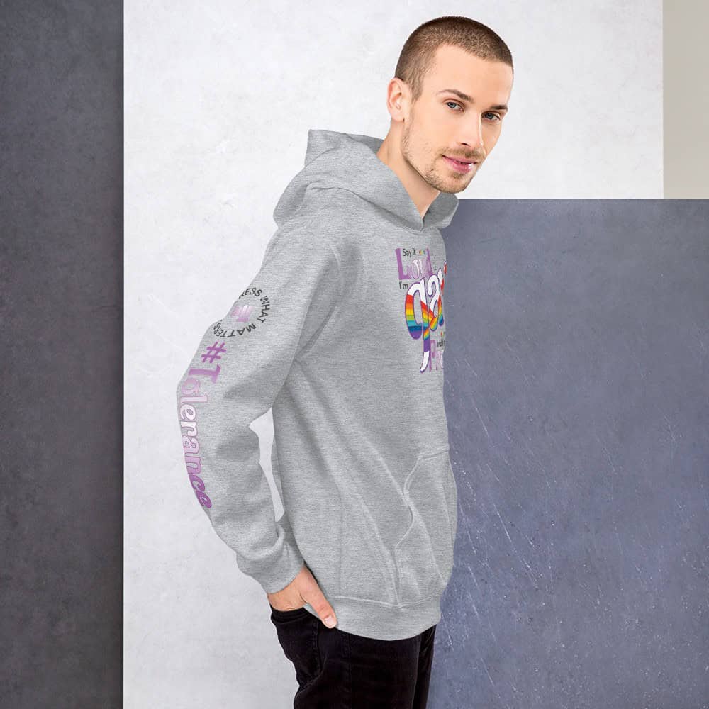Say it Loud I'm Gay and I'm Proud Unisex Hoodie