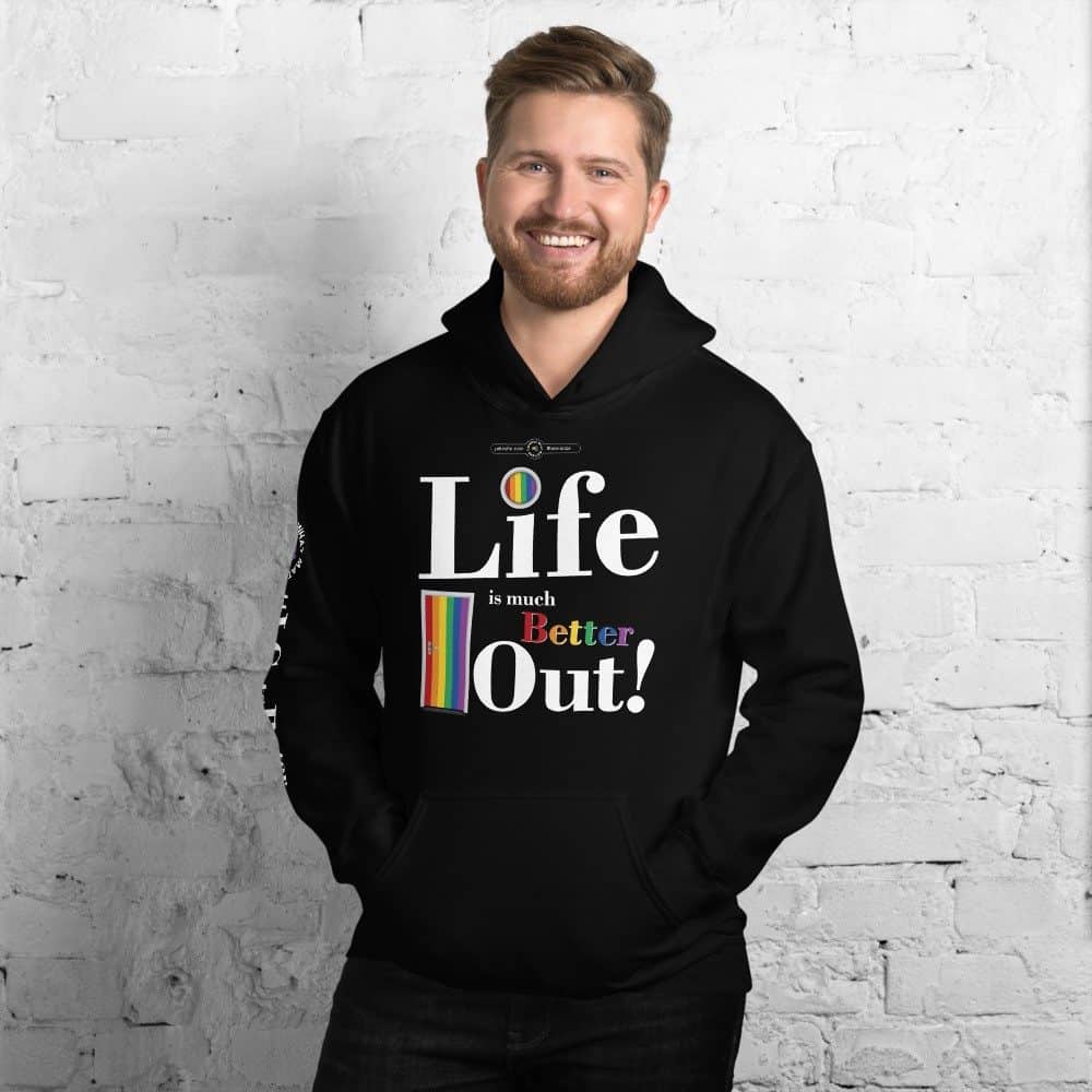 Life is much Better Out! Unisex Hoodie
