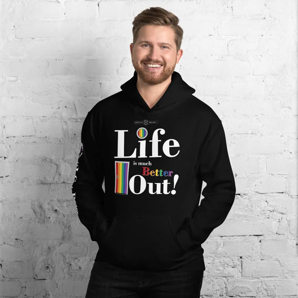 Life is much Better Out! Unisex Hoodie