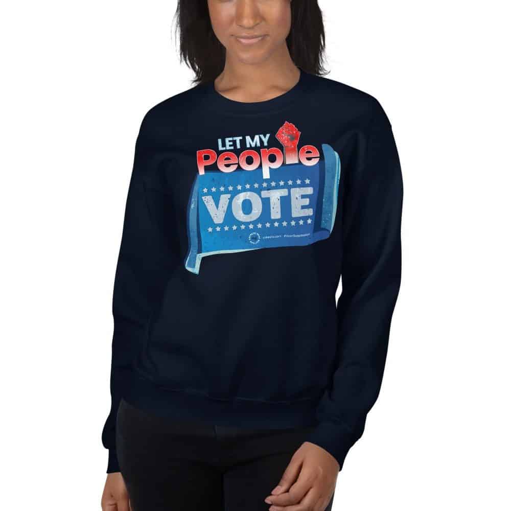 Let My People Vote Unisex Sweatshirt