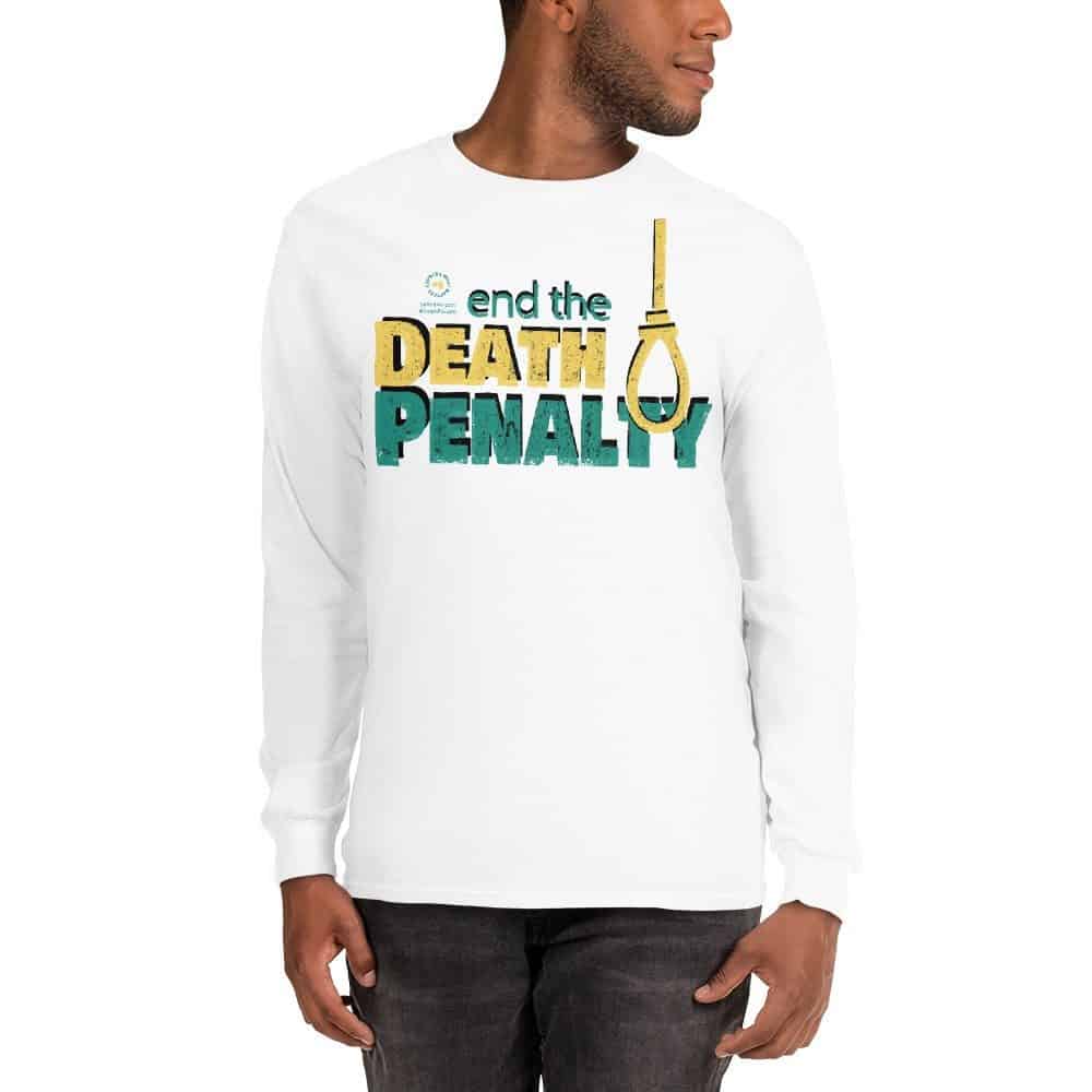 End the Death Penalty Unisex Long Sleeve T-Shirt