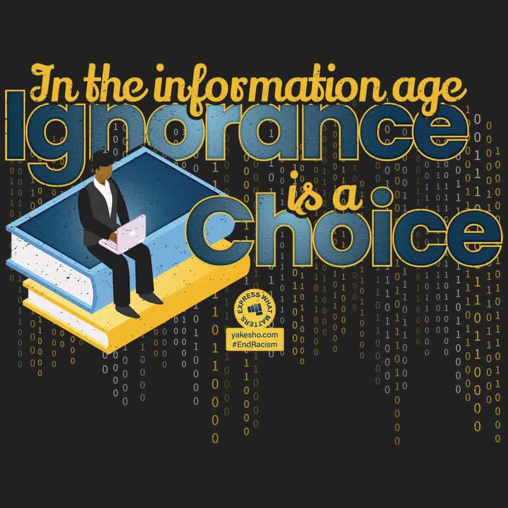 In The Information Age Ignorance Is A Choice Design