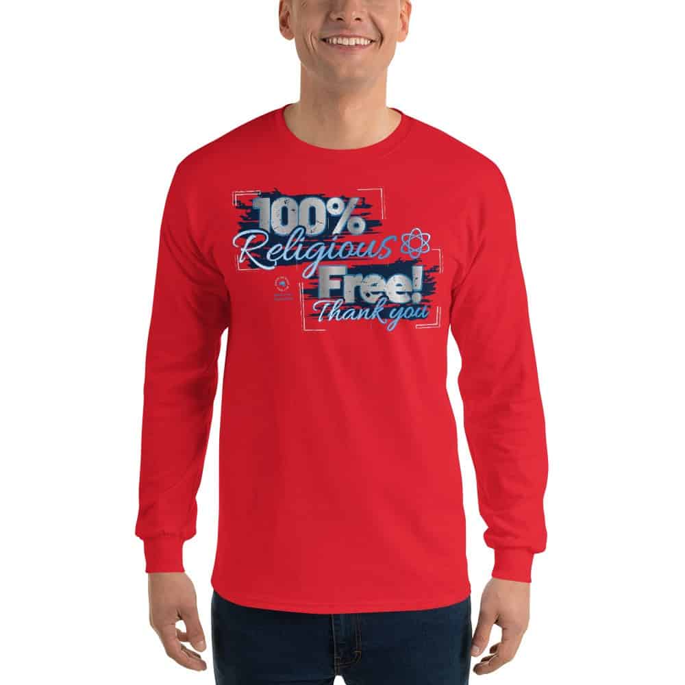 100% Religious Free Unisex Long Sleeve T-Shirt