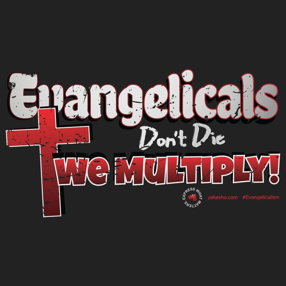 Evangelicals Dont Die Design