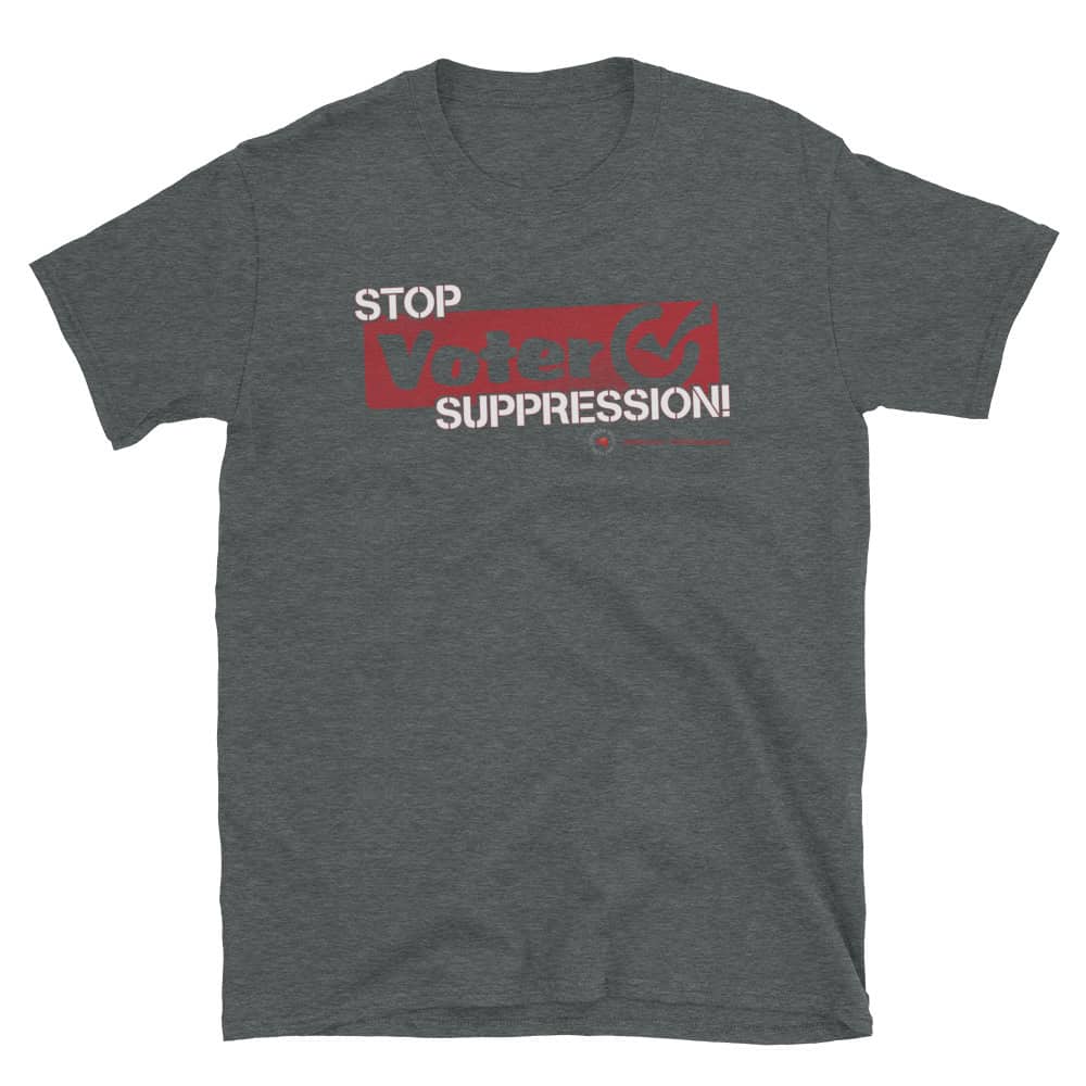 Stop Voter Suppression! Unisex Short Sleeve T-Shirt