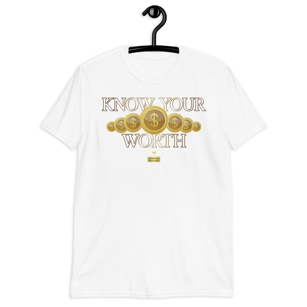 Know Your Worth Unisex Short Sleeve T-Shirt