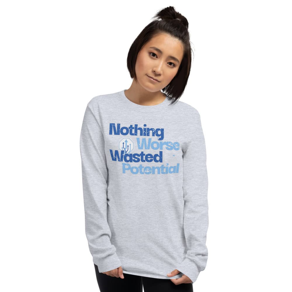 Nothing is Worse than Wasted Potential Unisex Long Sleeve T-Shirt