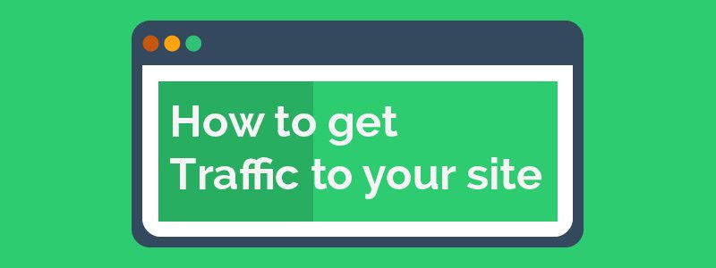 How To Get Traffic