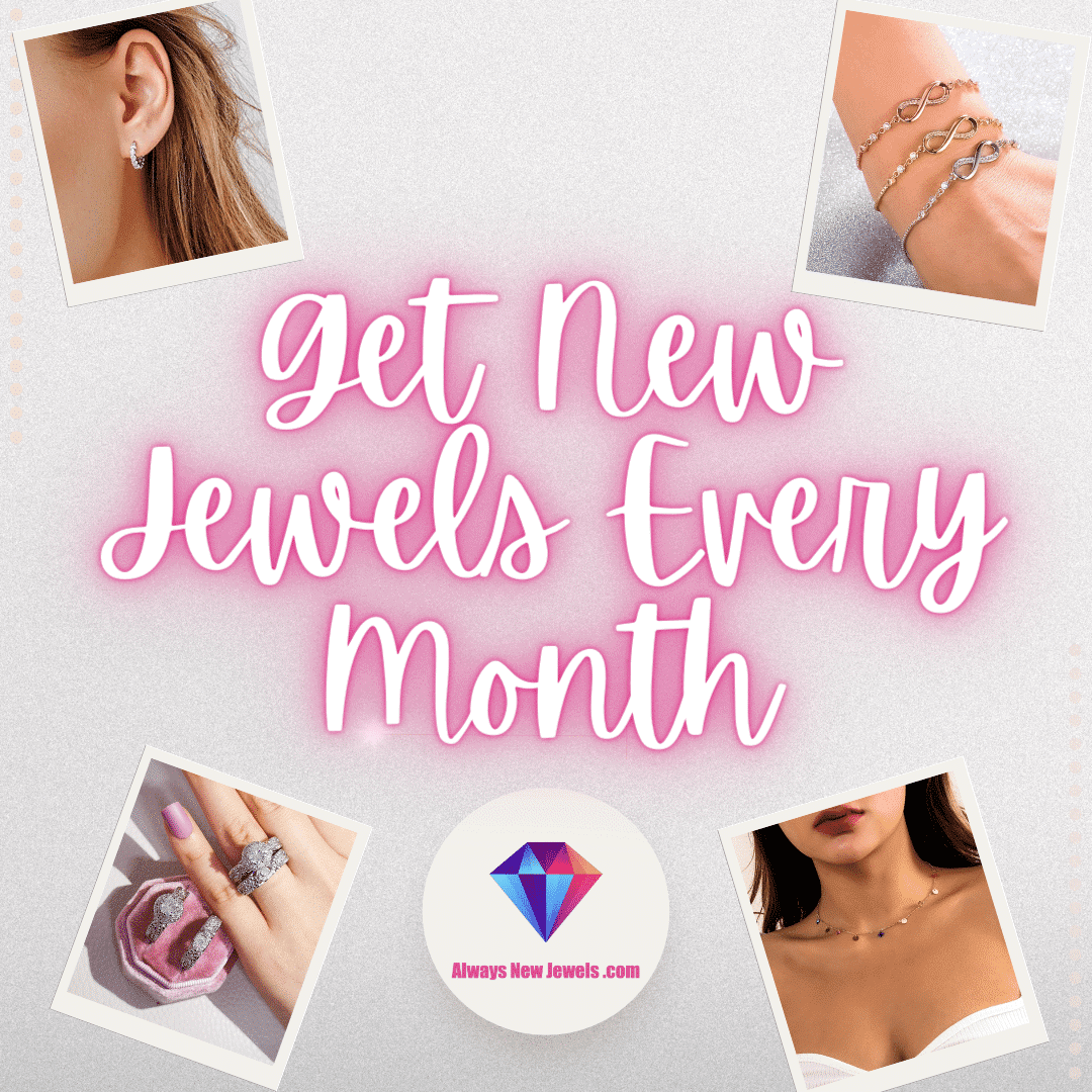 Always New Jewels Monthly Jewelry Subscription