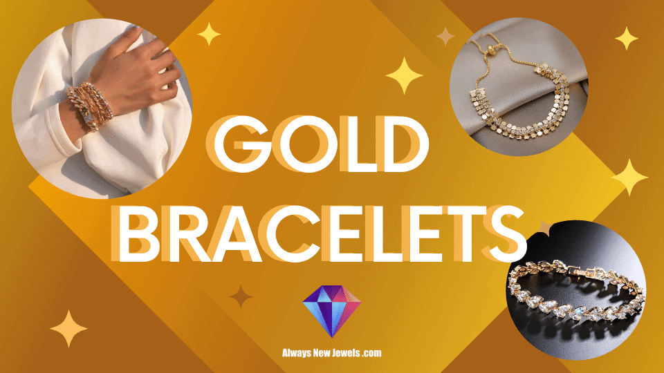 Gold Bracelets