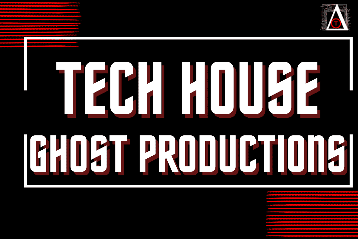 Tech House Ghost Productions