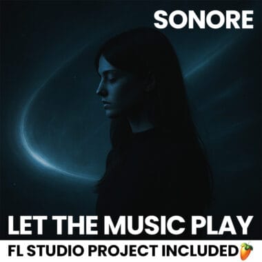 Sonore - Let The Music Play