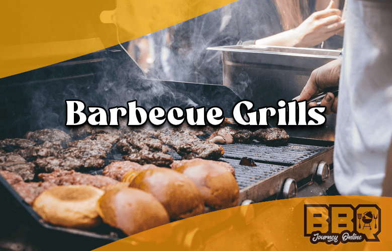 Barbecue grills - BBQ Journey Online
