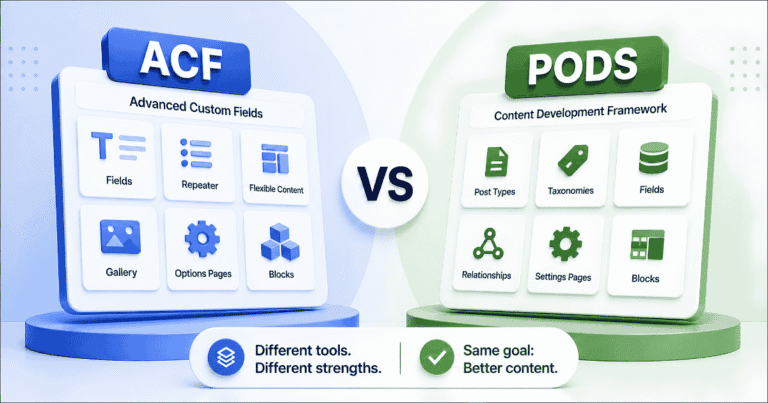 ACF vs Pods in WordPress