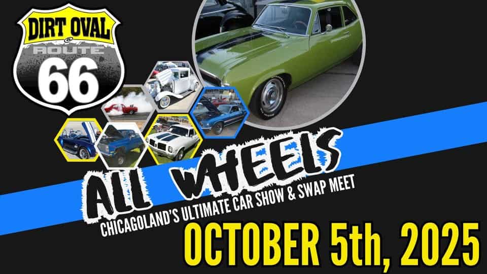 ALL WHEELS CAR SHOW event at 3200 S Chicago St in Elwood, IL on October 5, 2025