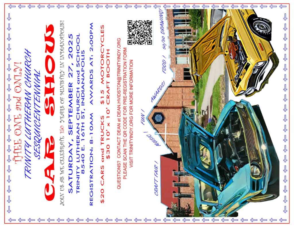 Trinity Lutheran Church Sesquicentennial Car Show event at Trinity Lutheran Church and School in Indianapolis, IN on September 27, 2025