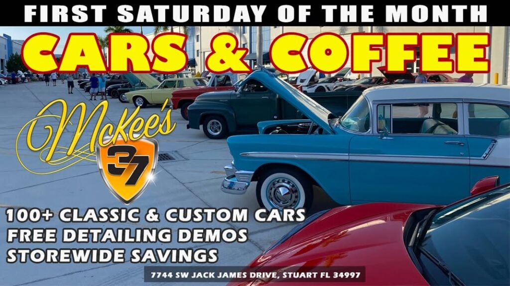 First Saturday of the Month Cars & Coffee event at McKee's 37 in Stuart, FL on April 1, 2025