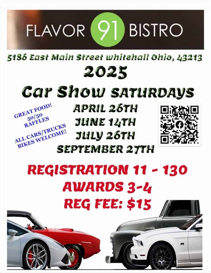 FLAVOR 91 BISTRO CAR SHOW SATURDAYS event at Flavor 91 Bistro in Whitehall, OH on April 26, 2025