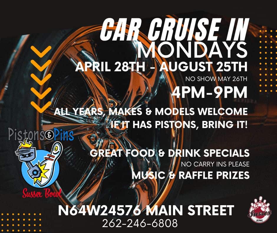 CAR CRUISE IN - EVERY MONDAY! event at Best Fit Bowling Pro Shop in Sussex, WI on May 12, 2025