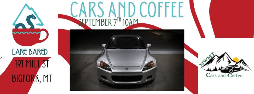 Lake Baked Cars and Coffee event at Lake Baked in Bigfork, MT on September 7, 2025