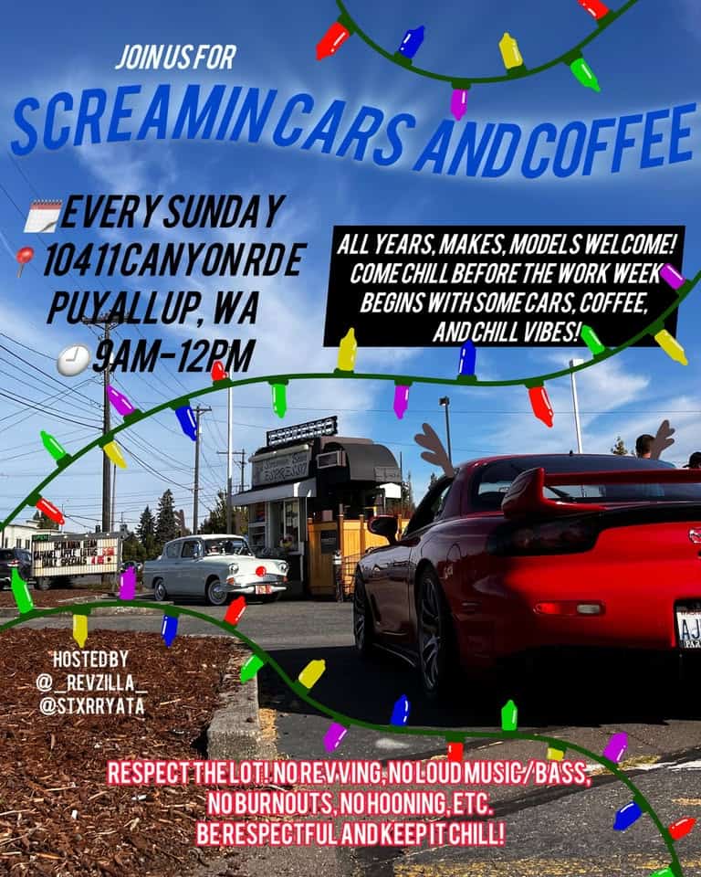 Screamin cars and coffee event at 10411 Canyon Rd E in Puyallup, WA on May 25, 2025