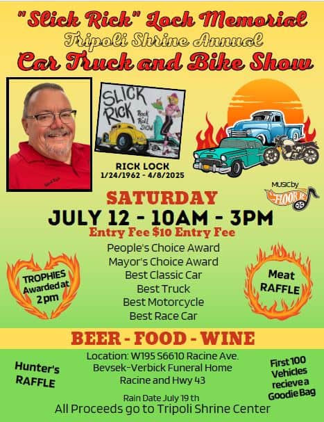 "Slick Rick" Loch Memorial Tripoli Shrine Annual Car, Truck & Bike Show event at W195S6610 Racine Ave in Muskego, WI on July 12, 2025