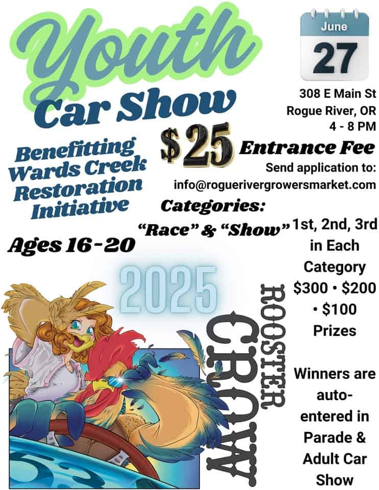 Youth Car Show Rooster Crow 2025 event at 308 E Main St in Rogue River, OR on June 27, 2025