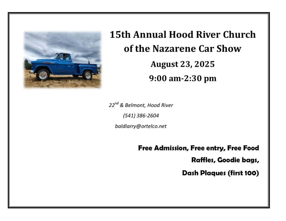 15th Annual Hood River Nazarene Car Show event at 2168 Belmont Dr in Hood River, OR on August 23, 2025