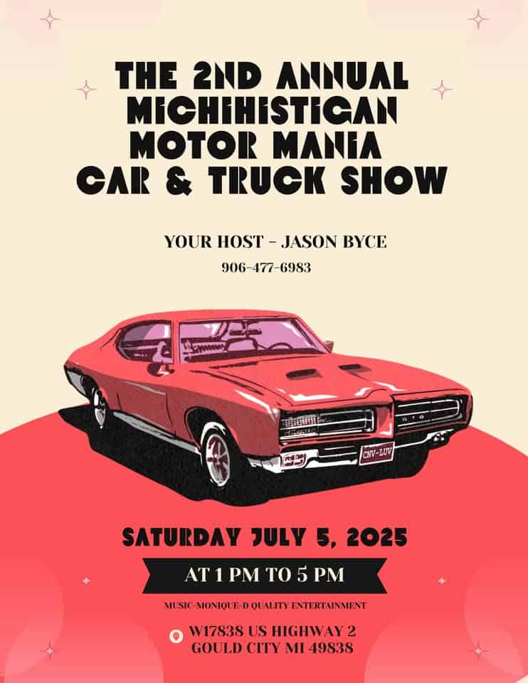 2nd Annual Michihistigan Motor Mania Carshow event at W17838 Us Highway 2 in Gould City, MI on July 5, 2025