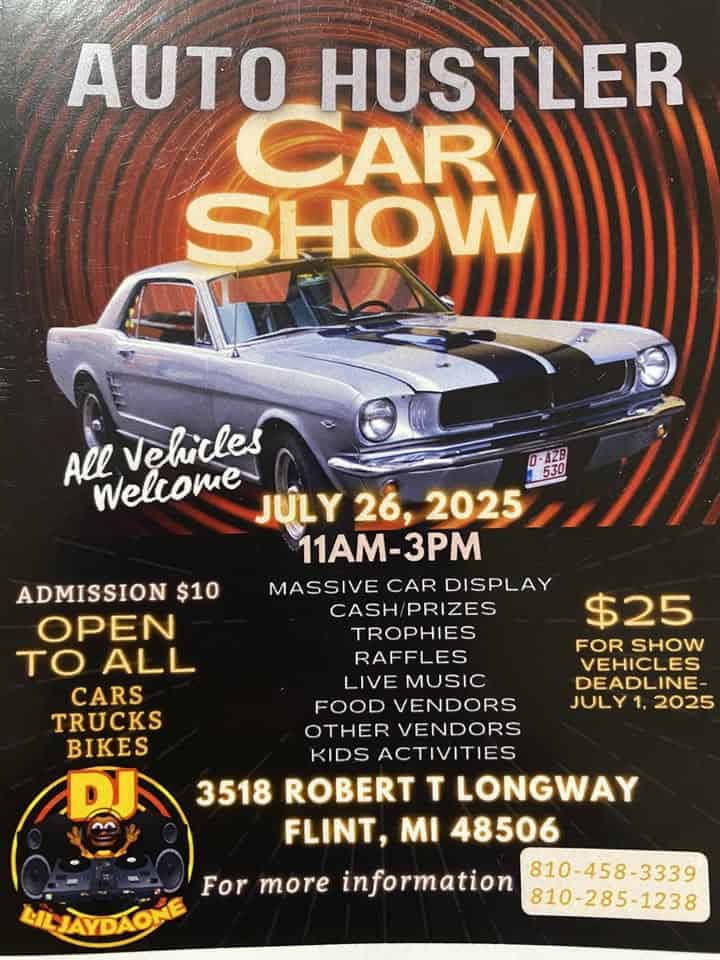 Auto Hustler Car Show event at 3518 Robert Longway Blvd in Flint, MI on July 26, 2025