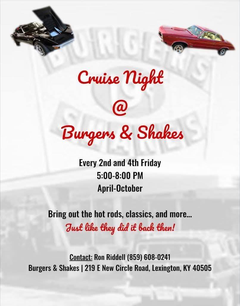 Cruise Night at Burgers & Shakes event at Burgers & Shakes in Lexington, KY on April 14, 2025