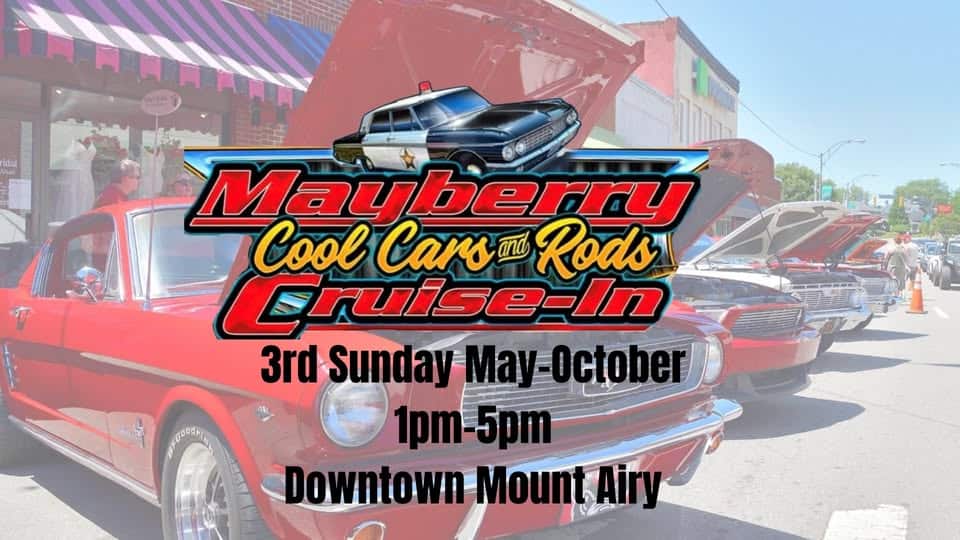Mayberry Cool Cars & Rods Cruise In event at Downtown Mount Airy in Mount Airy, NC on June 15, 2025