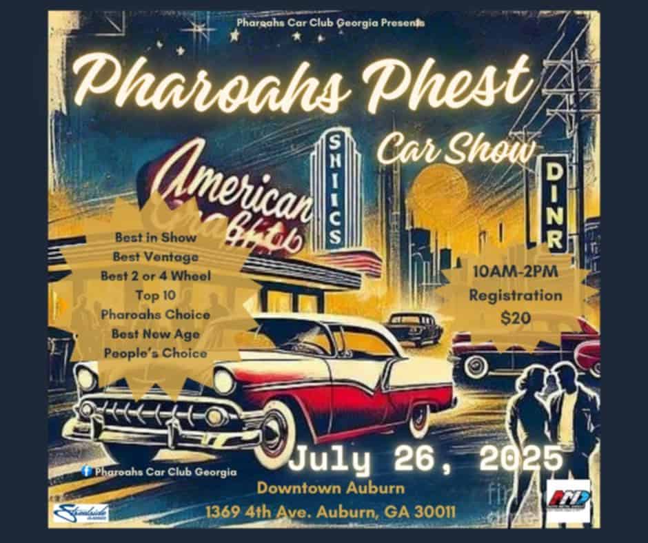 Pharoahs Phest car and bike show event at 1369 4Th Avenue in Auburn, GA on July 26, 2025
