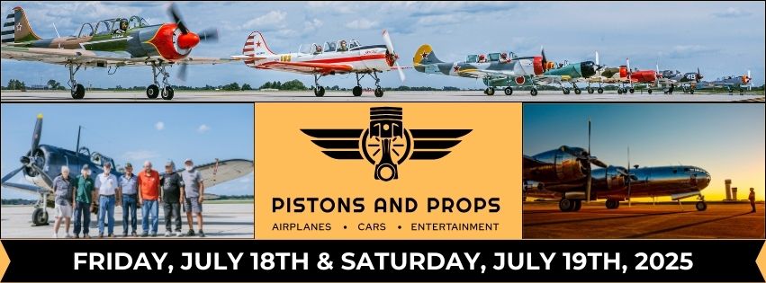 Pistons and Props Car and Motorcycle Show event at 1716 W Airport Rd in Janesville, WI on July 19, 2025