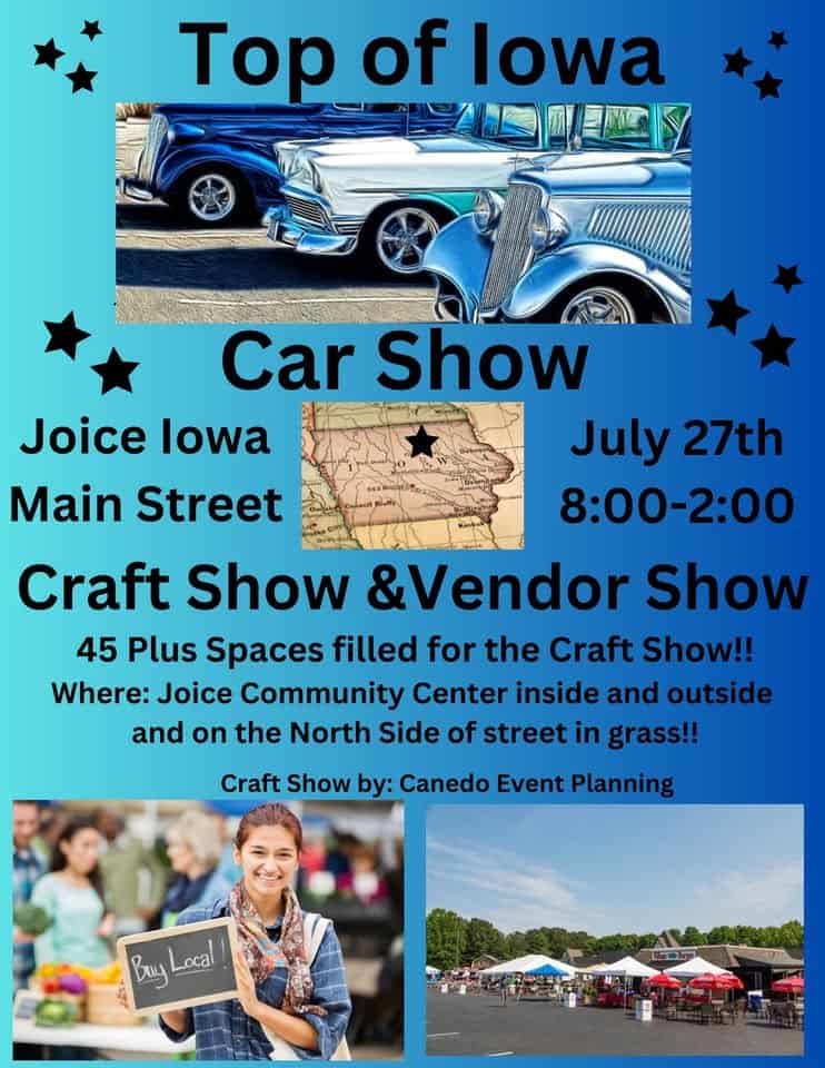 Top of Iowa Craft,Vendor,Boutique and More Shopping Event with the Top of Iowa Car Show event at 105 S Western St in Joice, IA on July 27, 2025