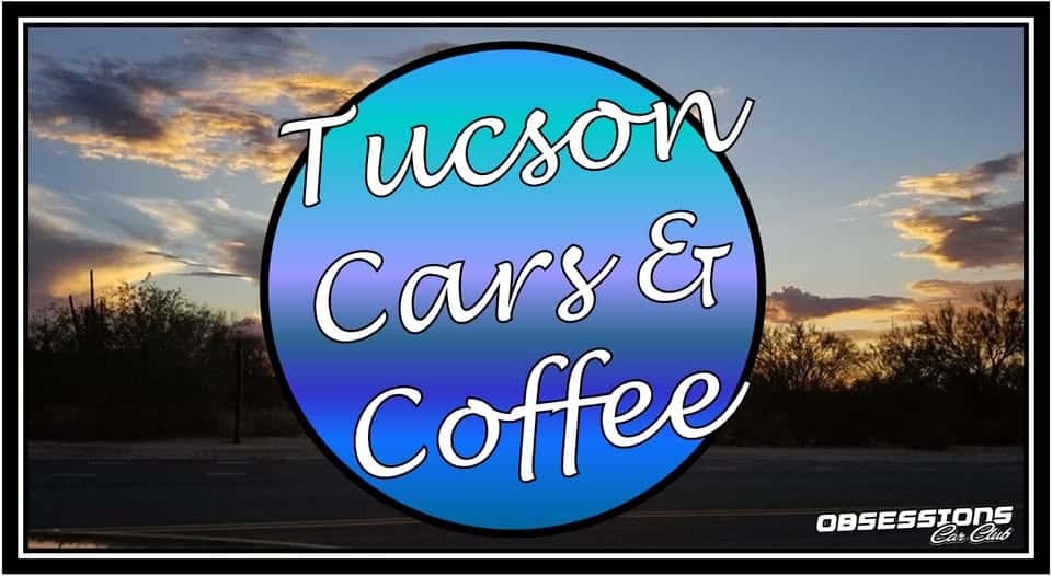 Tucson Car's & Coffee event at 4075 W Ina Rd in Tucson, AZ on July 12, 2025