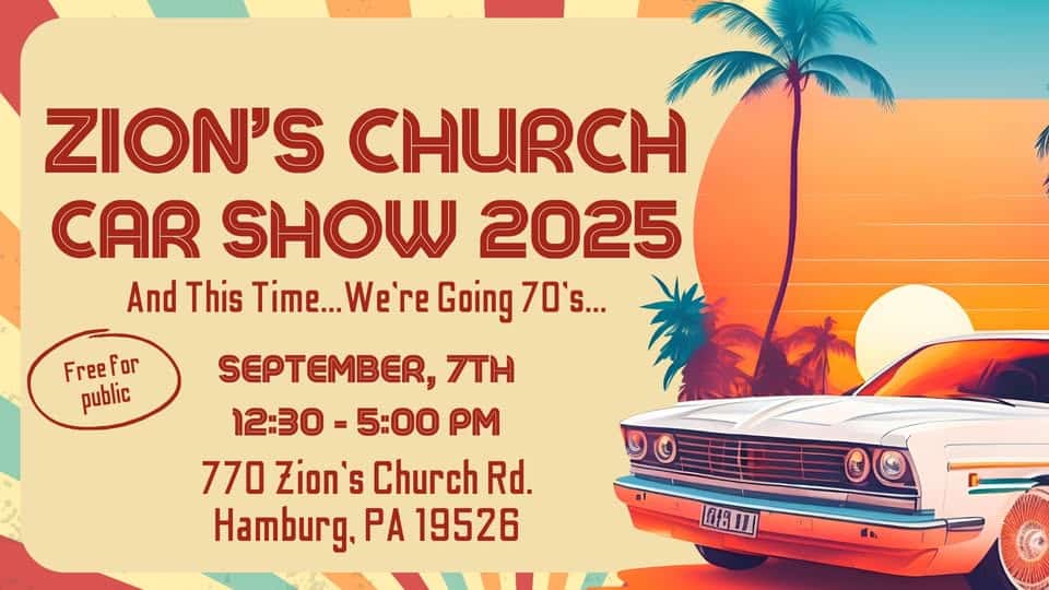 Zion's Church Car Show 2025! event at 770 Zion Church Rd in Hamburg, PA on September 7, 2025