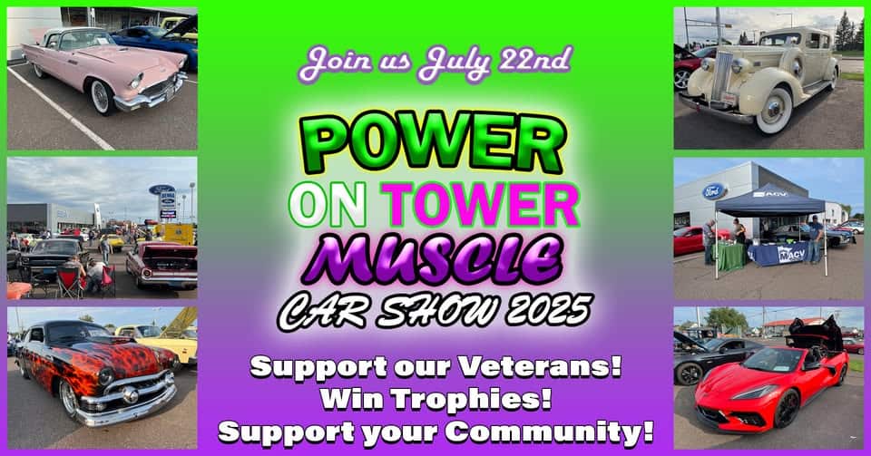 2025 Power On Tower Muscle Car Show event at 3022 Tower Ave in Superior, WI on July 22, 2025