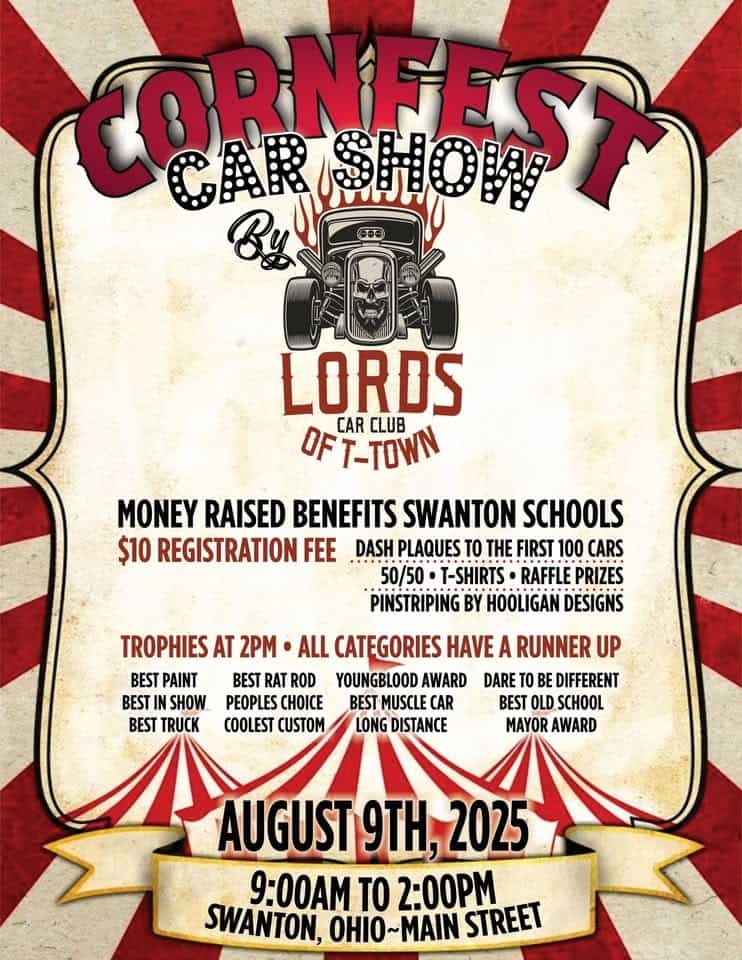 2025 Swanton Corn Festival Car Show - Presented by the Lords of T-Town Car Club event at 401 S Main St in Swanton, OH on August 9, 2025