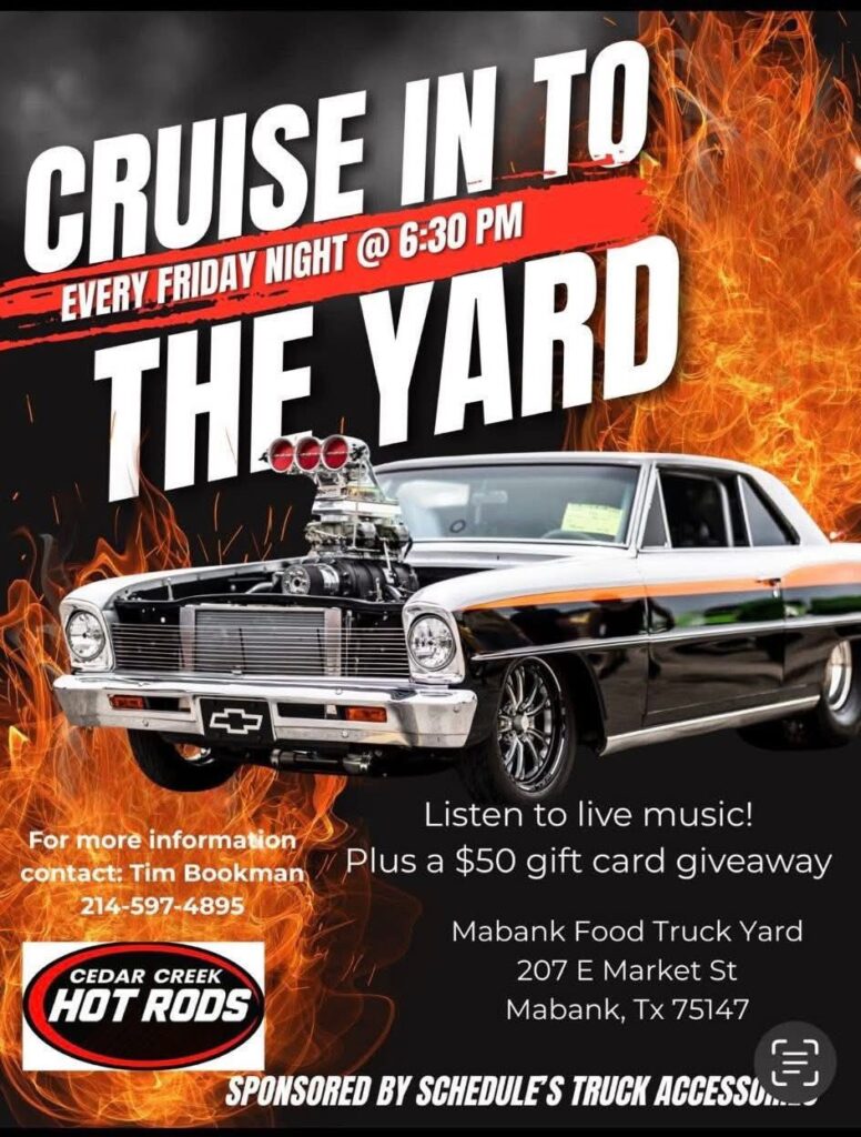 Cruise In To Hot Rods event at Mabank Food Truck Yard in Mabank, TX on June 14, 2025