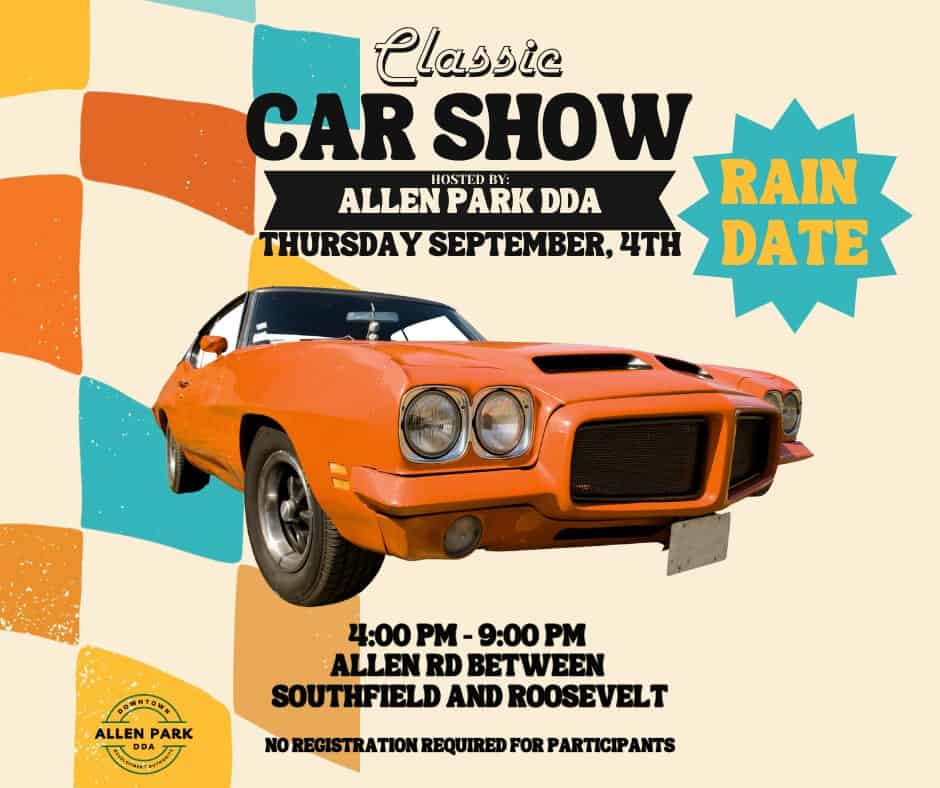 Allen Park Classic Car Show event at 7798 Allen Rd in Allen Park, MI on September 4, 2025