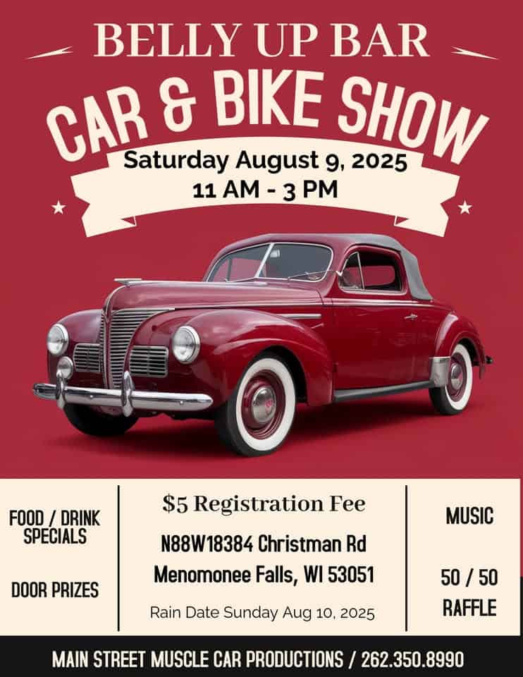 BELLY UP CAR & BIKE SHOW event at N88W18384 Christman Rd in Menomonee Falls, WI on August 9, 2025